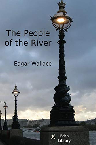 The People of the River (9781406820768) by Wallace, Edgar