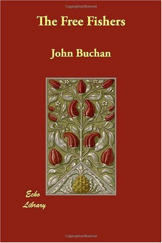 The Free Fishers (9781406823585) by John Buchan