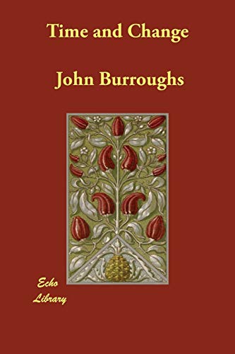 Time and Change (9781406823691) by Burroughs, John