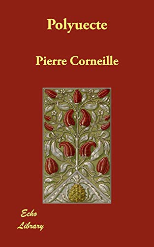 Polyuecte (9781406826289) by Corneille, Pierre