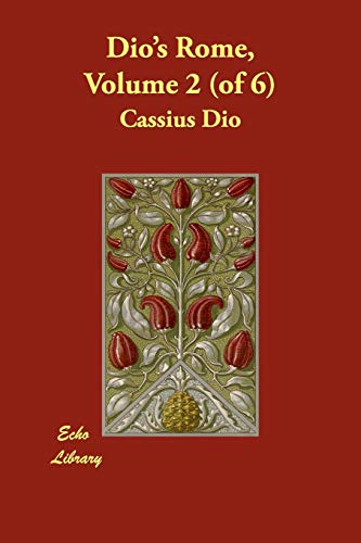 Beispielbild fr Dio's Rome, Volume 2 (of 6) zum Verkauf von WorldofBooks