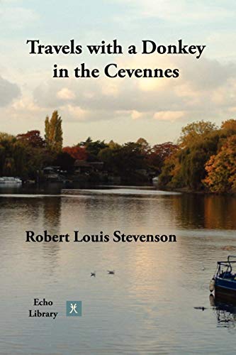 Travels With a Donkey in the Cevennes (9781406830484) by Stevenson, Robert Louis