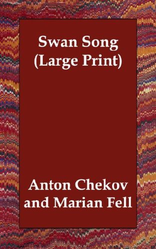 Swan Song (9781406832624) by Chekhov, Anton Pavlovich