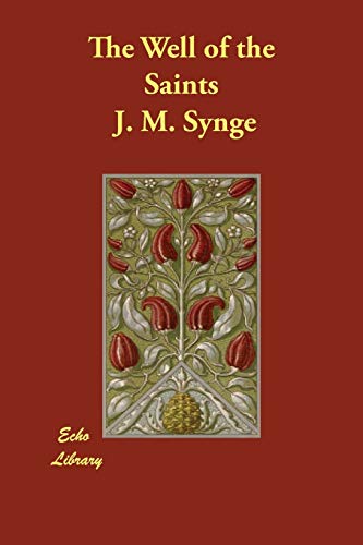 The Well of the Saints (9781406832778) by Synge, John Millington