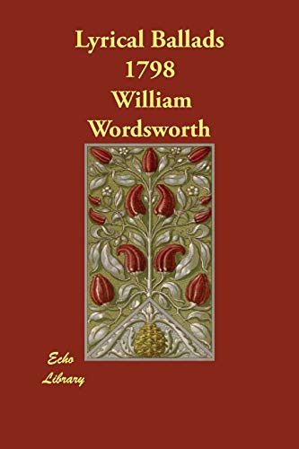 Lyrical Ballads 1798 - William Wordsworth, Samuel Taylor Coleridge,Wordsworth