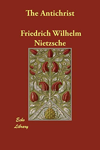 The Antichrist (9781406834604) by Nietzsche, Friedrich Wilhelm; Mencken, H. L.