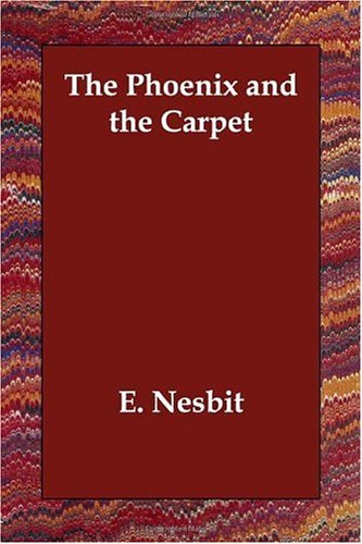 The Phoenix and the Carpet (9781406835045) by Nesbit, Edith