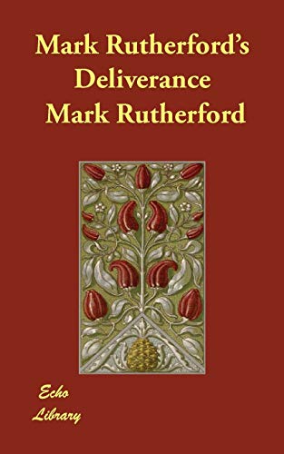 9781406841190: Mark Rutherford's Deliverance