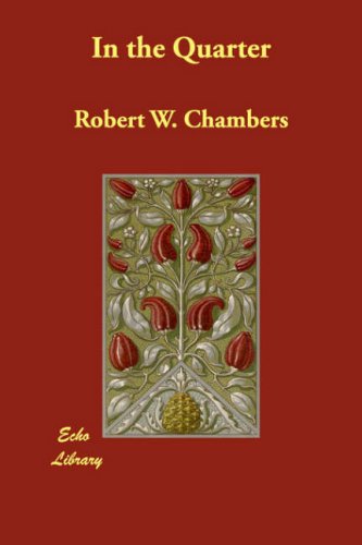 In the Quarter (9781406844702) by Robert W. Chambers