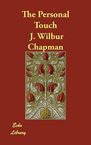 The Personal Touch (9781406845150) by Chapman, J. Wilbur