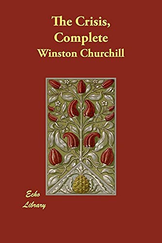 The Crisis, Complete (9781406845747) by Churchill, Winston