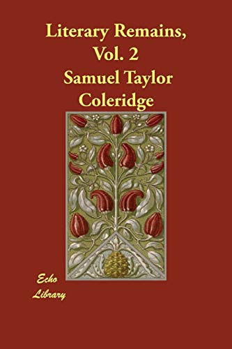 Literary Remains (9781406846782) by Coleridge, Samuel Taylor