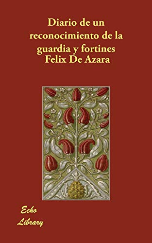 9781406846850: Diario de un Reconocimiento de la Guardia y Fortines/ Recognition Diary of the Guardia and Fortines (Spanish Edition)