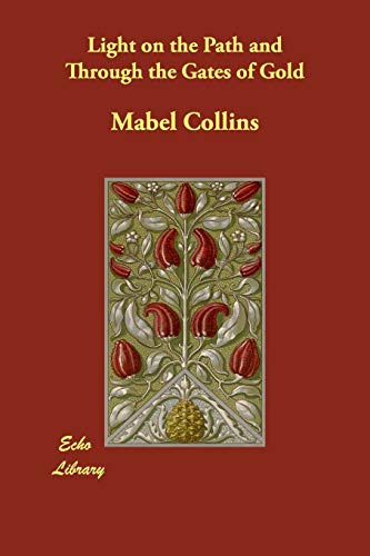 Light on the Path and Through the Gates of Gold (9781406847116) by Collins, Mabel