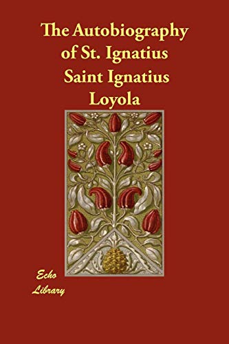 9781406853124: The Autobiography of St. Ignatius