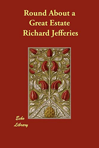 Round About a Great Estate (9781406853490) by Jefferies, Richard