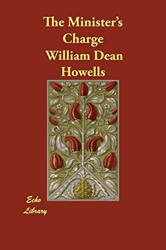 The Minister's Charge - Howells, William Dean