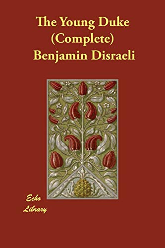 The Young Duke (Complete) (9781406861402) by Disraeli, Benjamin