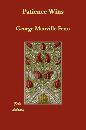 Patience Wins (9781406864595) by Fenn, George Manville