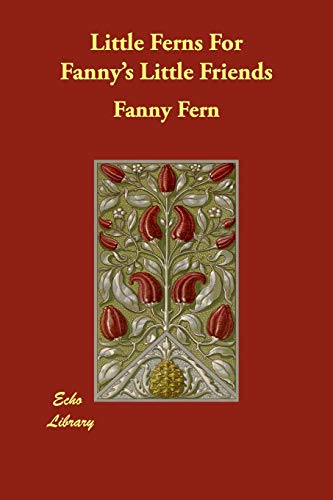 9781406864922: Little Ferns For Fanny's Little Friends