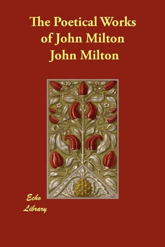 The Poetical Works of John Milton (9781406867763) by John Milton