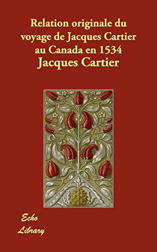 9781406872705: Relation originale du voyage de Jacques Cartier au Canada en 1534