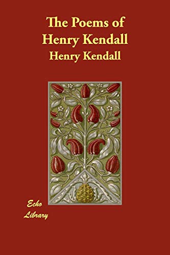 Stock image for The Poems of Henry Kendall for sale by HPB Inc.