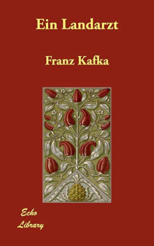 Ein Landarzt - Kafka, Franz