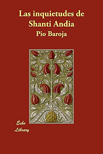 Las inquietudes de Shanti Andia (Spanish Edition) (9781406877076) by Baroja, Pio