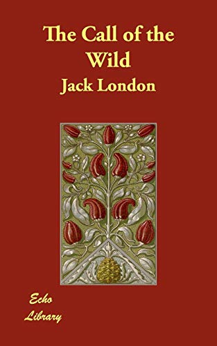 The Call of the Wild (9781406877441) by London, Jack