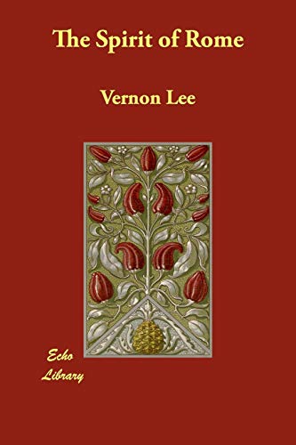 The Spirit of Rome (9781406881103) by Lee, Vernon