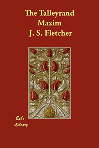 The Talleyrand Maxim (9781406882797) by Fletcher, Joseph Smith