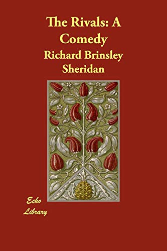The Rivals: A Comedy (9781406891362) by Brinsley Sheridan, Richard