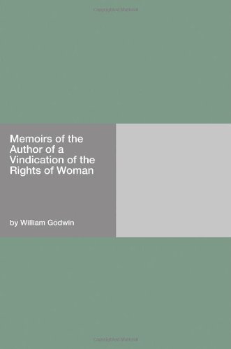 Stock image for Memoirs of the Author of a Vindication of the Rights of Woman for sale by Revaluation Books
