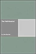 The Half-Hearted (9781406919622) by Buchan, John