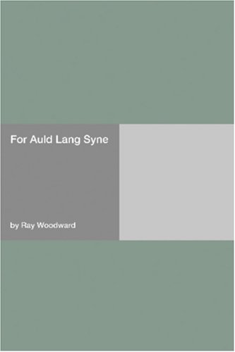 Stock image for For Auld Lang Syne for sale by Revaluation Books