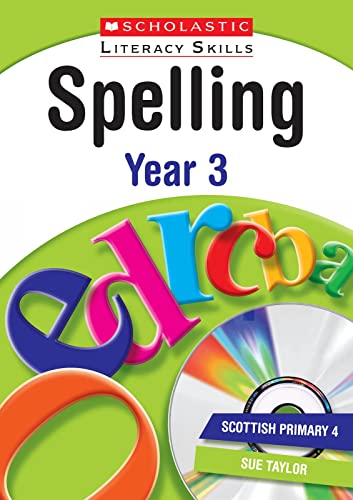 9781407100562: Spelling: Year 3 (New Scholastic Literacy Skills)