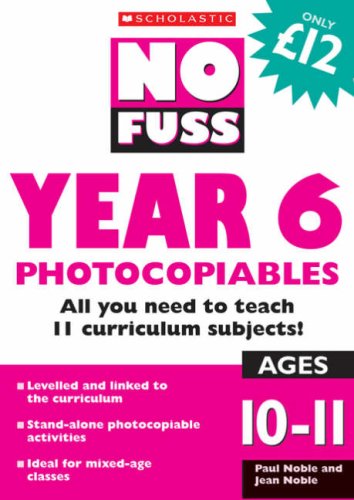 Stock image for No Fuss: Year 6 Photocopiables (No Fuss Photocopiables) for sale by AwesomeBooks