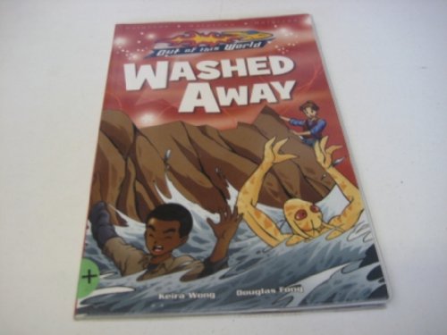 Stock image for Washed Away (Out of this World) for sale by WorldofBooks