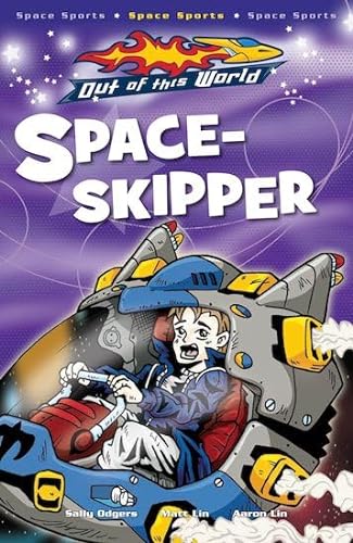 Space Skipper (Out of this World) (9781407101811) by Sally Odgers
