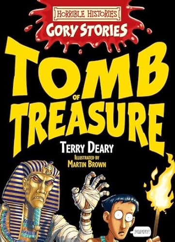 Stock image for Tomb of Treasure - An Awful Egyptian Adventure (Horrible Histories Gory Stories) for sale by WorldofBooks