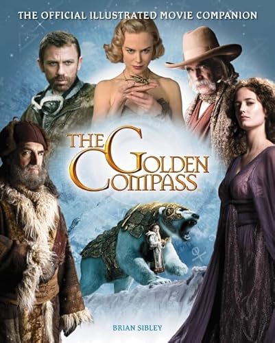Imagen de archivo de The Golden Compass the Official Illustrated Movie Companion a la venta por WorldofBooks