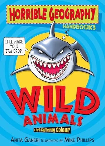 Stock image for Wild Animals (Horrible Geography Handbooks) for sale by AwesomeBooks
