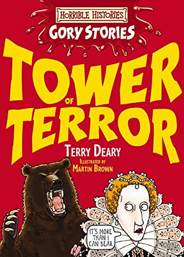 Imagen de archivo de Tower of Terror: A Terrible Tudor Adventure (Horrible Histories Gory Stories) a la venta por Greener Books