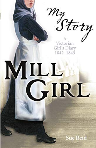 9781407103730: Mill Girl (My Story)