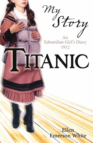 Imagen de archivo de Titanic (My Story) a la venta por WorldofBooks