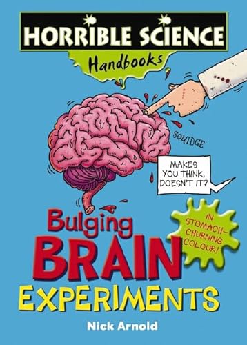Stock image for Bulging Brain Experiments (Horrible Science Handbooks) for sale by WorldofBooks