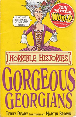9781407104195: The Gorgeous Georgians (Horrible Histories)