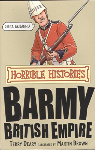 Stock image for Barmy British Empire (Horrible Histories) for sale by Half Price Books Inc.