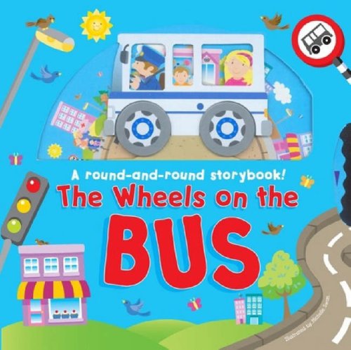 9781407104423: The Wheels on the Bus (Round & Round Storybook) (Round & Round Storybook)